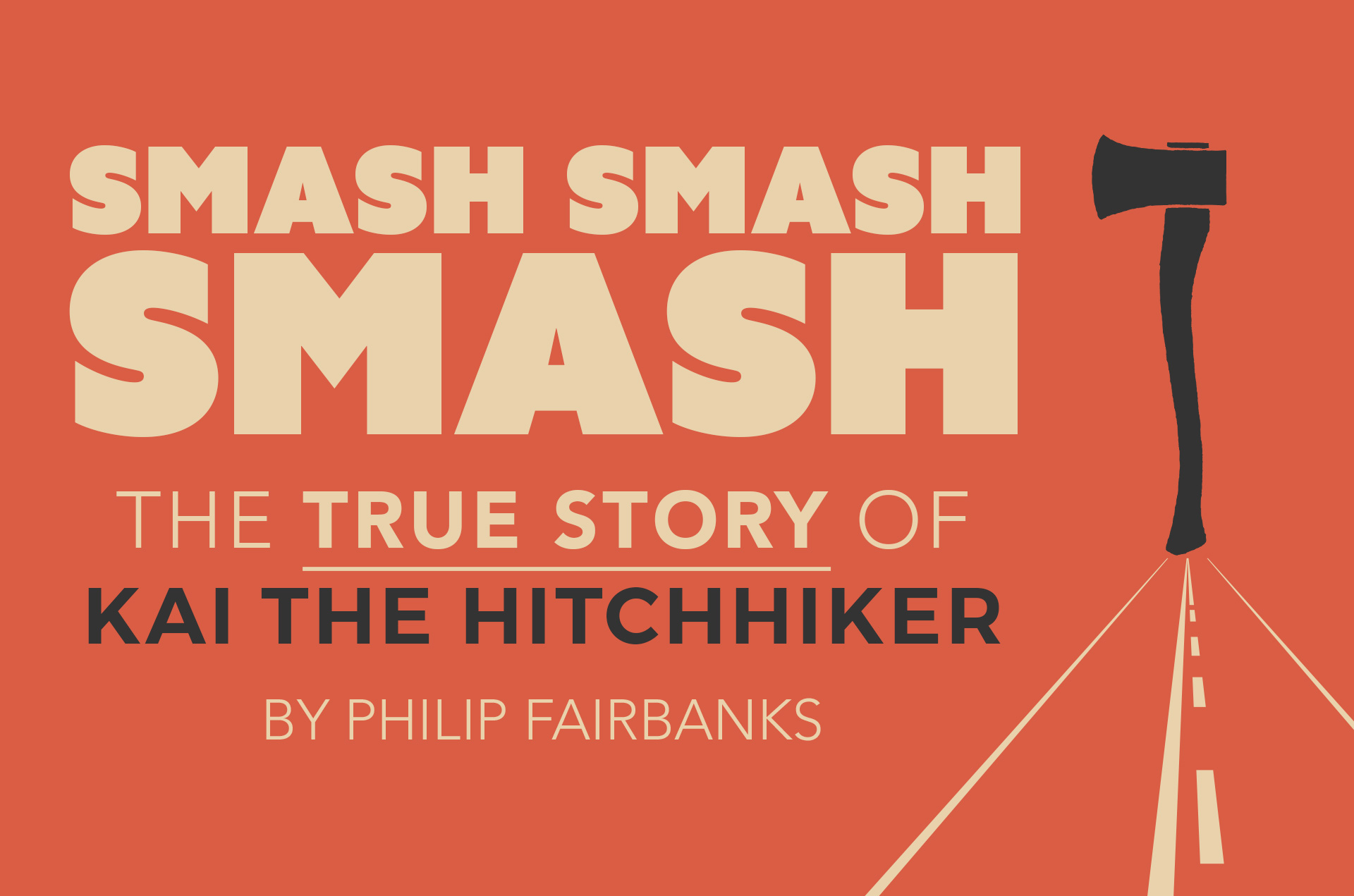 The True Story of Kai the Hitchhiker by Philip Fairbanks